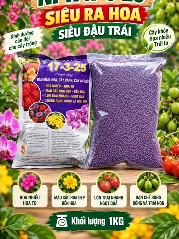 NPK 17-3-25 1KG Siêu Ra Hoa Siêu Đậu Trái – Phân Bón Hoa, Cây Cảnh, Cây Ăn Trái