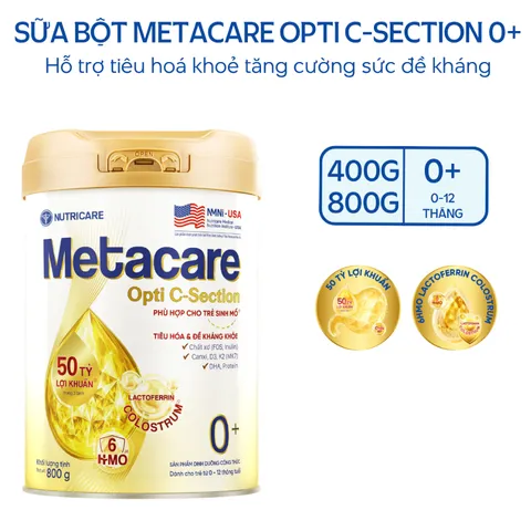 Sữa Bột Nutricare METACARE OPTI C-SECTION 0+ Hỗ Trợ Tiêu Hoá Khoẻ Tăng Cường Đề Kháng Cho Trẻ Sinh Mổ Bé Từ 0-12 Tháng