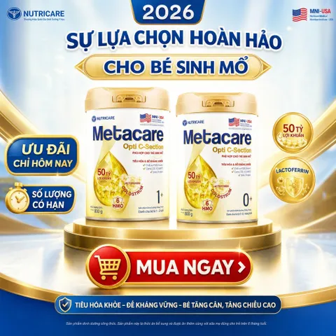 Combo 2 Lon SỮA METACARE OPTI C-SECTION - GIẢI PHÁP DINH DƯỠNG CHUYÊN BIỆT CHO TRẺ SINH MỔ