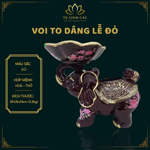 VOI TO DÂNG LỄ ĐỎ - ĐỒ THỜ PHONG THUỶ HỢP MỆNH HOẢ THỔ