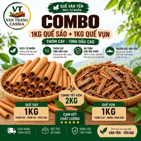 COMBO TIẾT KIỆM 1KG QUẾ SÁO + 1KG QUẾ VỤN VĂN YÊN CHÍNH GỐC THƠM CAY