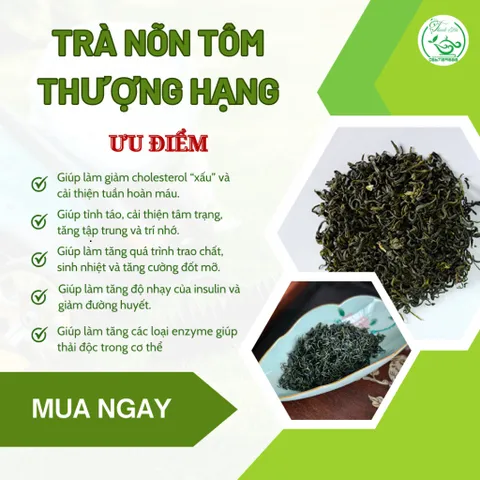 Trà Nõn Tôm Thượng Hạng Cao Cấp Nhất Phù Hợp Biếu Tặng Hương Thơm Dịu Nhẹ Thanh Khiết