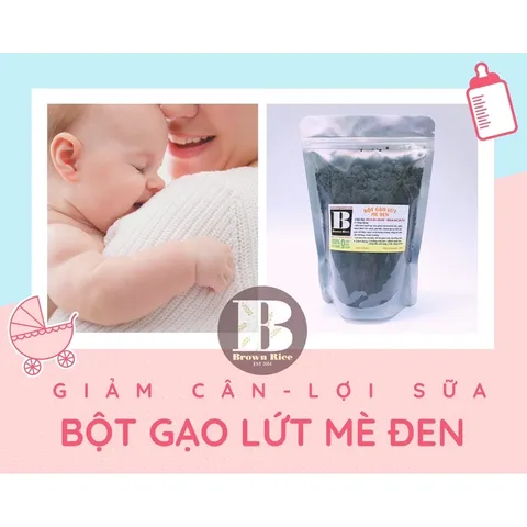 BỘT GẠO LỨT MÈ ĐEN lợi sữa giảm cân 500gr