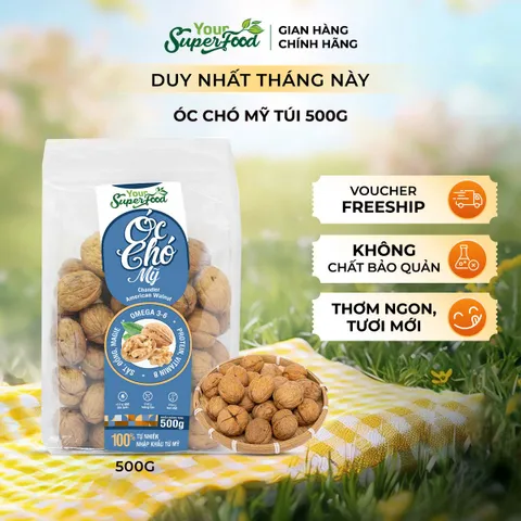 Óc Chó Mỹ Thơm Béo, Nguyên Quả, Túi 500g - Your Superfood