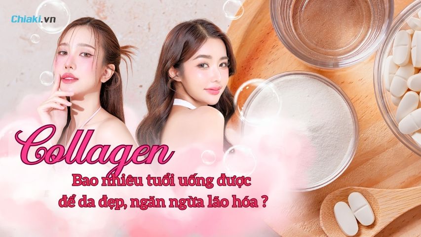 Collagen bao nhiêu tuổi uống được? Giải đáp từ chuyên gia