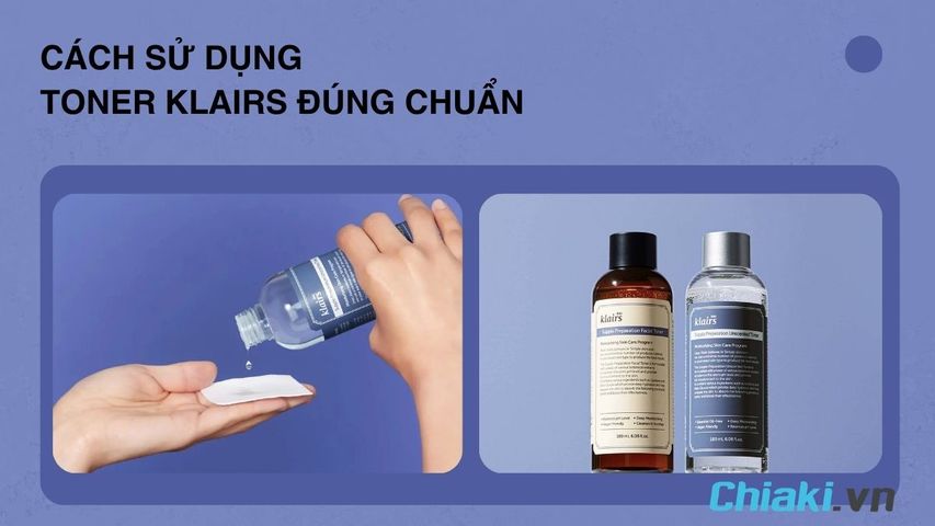 Toner Klairs cách sử dụng hiệu quả cho da mịn màng, căng bóng