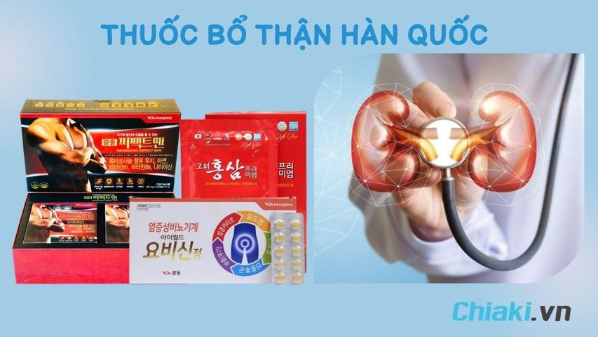 TOP 3 thuốc bổ thận Hàn Quốc tốt được tin dùng 2026