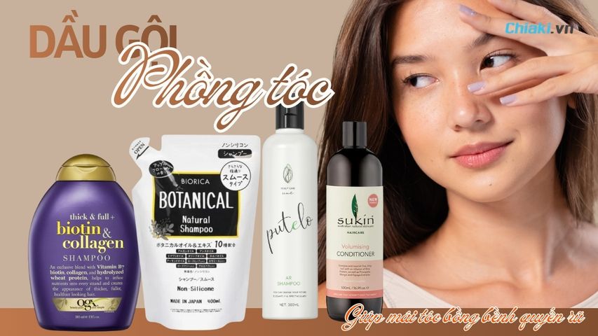 Top 5 Dầu gội phồng tóc “cực đỉnh” giúp mái tóc bồng bềnh quyến rũ
