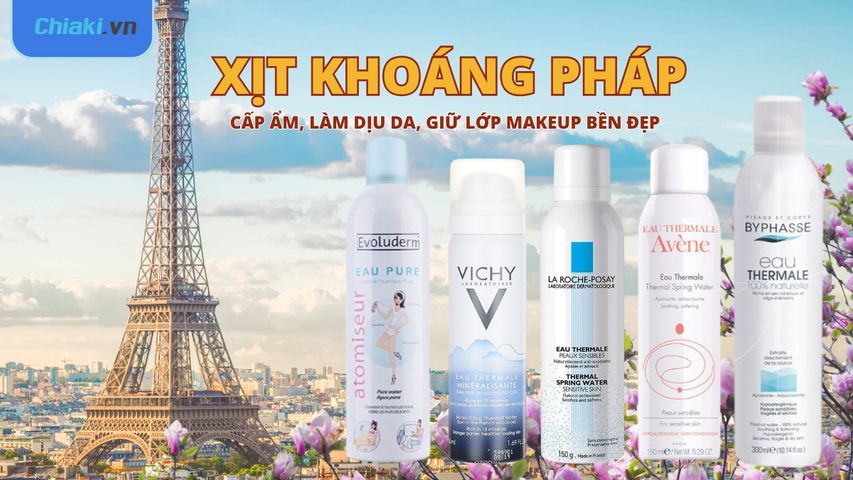 Top 7 Xịt khoáng Pháp cấp ẩm, làm dịu da được tin dùng 2026