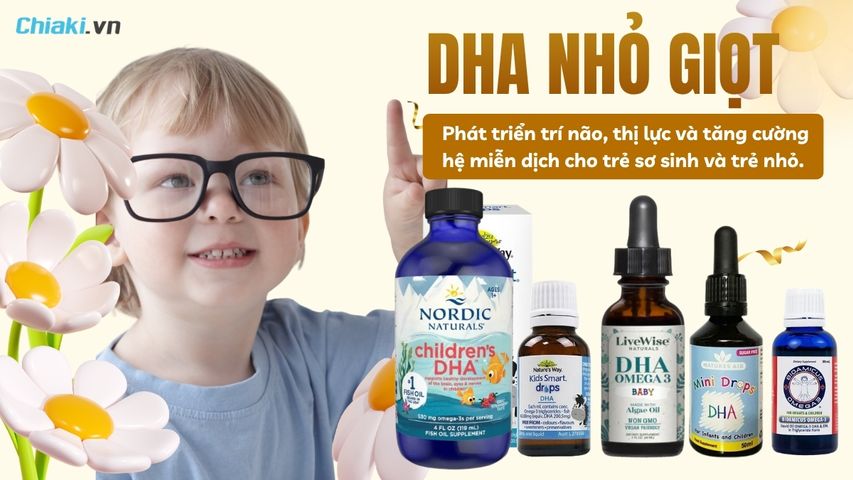Top 5 DHA nhỏ giọt tốt cho bé được mẹ bỉm tin dùng 2026