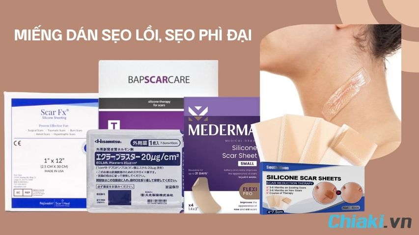 TOP 5 miếng dán trị sẹo lồi, sẹo sau phẫu thuật an toàn hiệu quả