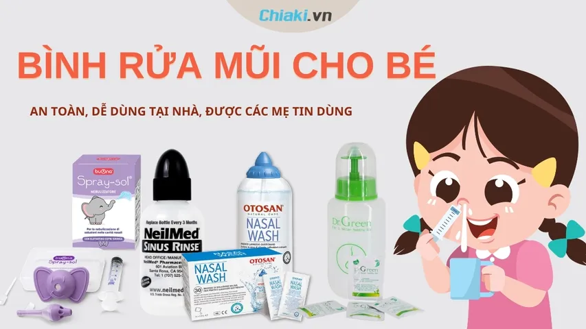 Top 5 Bình rửa mũi cho bé an toàn được các mẹ tin dùng 2026