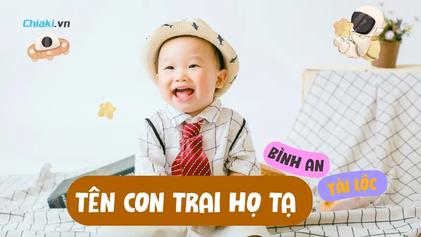 200+ Tên con trai họ Tạ mang lại bình an, tài lộc sung túc