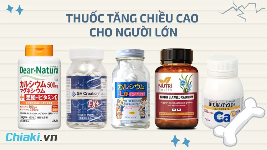 TOP 9 thuốc tăng chiều cao cho người lớn tăng đà phát triển