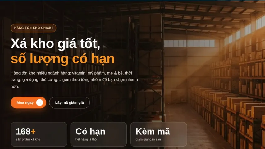 Xả Kho Chiaki 2026: Săn Deal Giá Tốt, Ưu Đãi Đến 50%