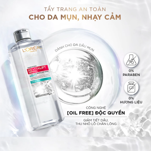 Nước Tẩy Trang L'Oreal Revitalift Crystal Cho Da Dầu - Micellar Water Kiểm Soát Dầu, Làm Sạch Sâu 400ml