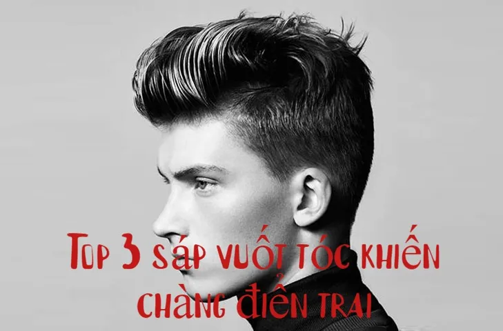 TOP 3 sản phẩm sáp vuốt tóc giúp chàng giữ nếp cực chuẩn - điển trai mùa Noel 2019
