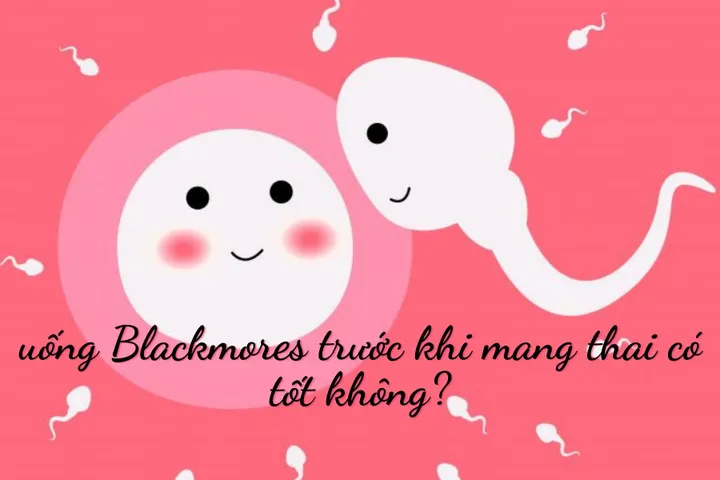 Viên Uống Bổ Trứng Blackmores Có Tốt Không? Có Dễ Thụ Thai?