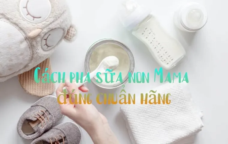 Cách pha sữa non Mama với sữa công thức đúng chuẩn hãng