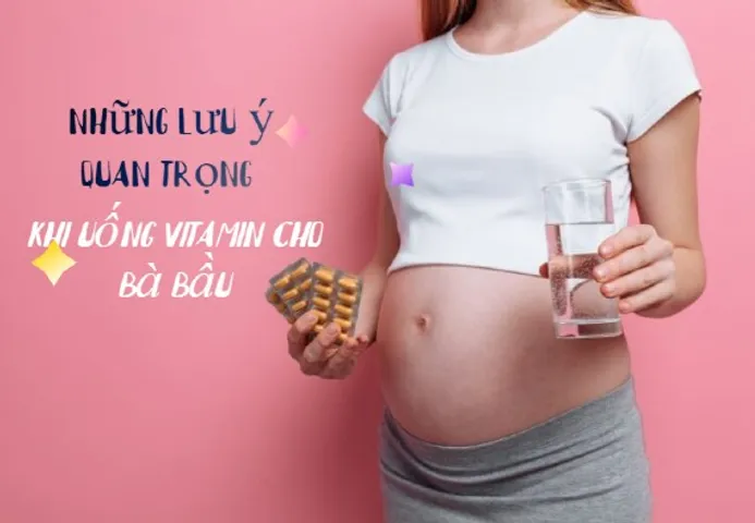 Top 13 kinh nghiệm uống vitamin tổng hợp cho bà bầu quan trọng 