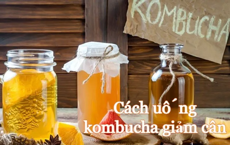 Cách uống kombucha giảm cân hiệu quả