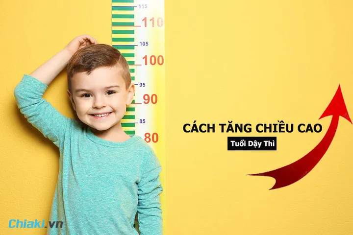 [Bật Mí] 13 Cách tăng chiều cao ở tuổi dậy thì tăng 10 - 20cm