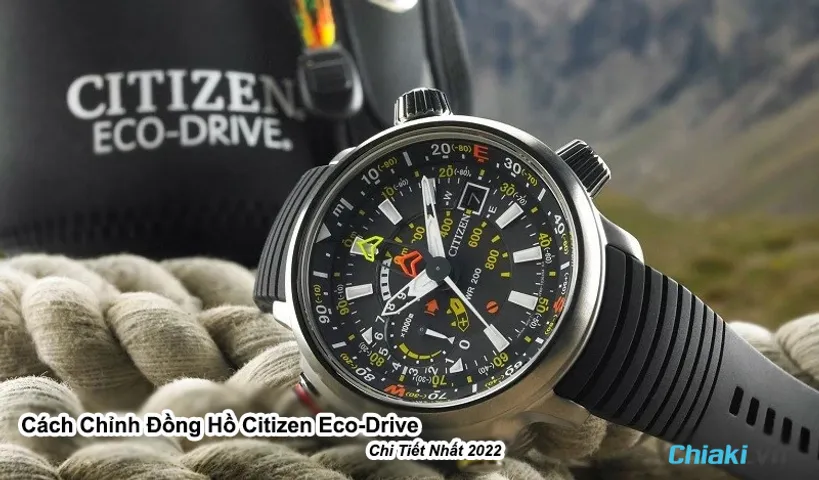  Cách Chỉnh Đồng Hồ Citizen Eco-Drive Chi Tiết [2026]