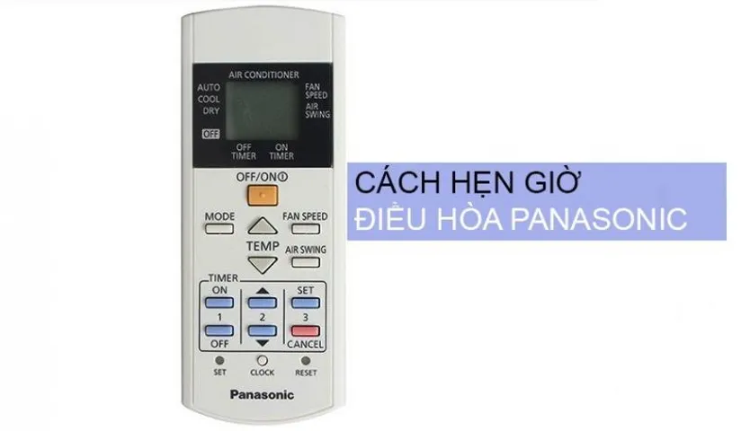 Cách Hẹn Giờ Điều Hòa Panasonic Nhanh Chóng - Đơn Giản