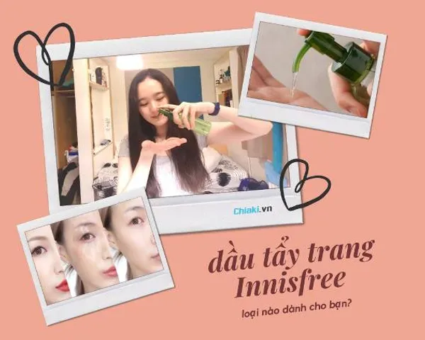 Top 8 dầu tẩy trang Innisfree đáng tiền nên mua 2026