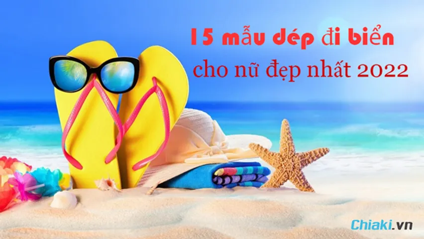 15 mẫu dép đi biển cho nữ sang chảnh, đáng mua 2026