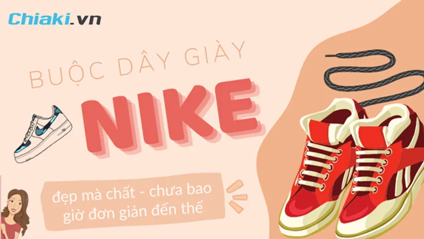 10+ cách xỏ dây giày Nike cực chất không phải ai cũng biết