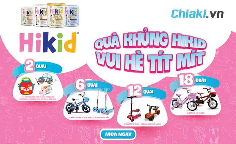 Mua sữa Hikid nhận quà Khủng tại Chiaki.vn