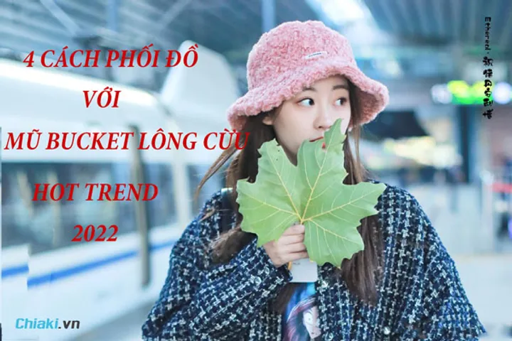 4 cách phối đồ với mũ bucket lông cừu cực chất cho nàng