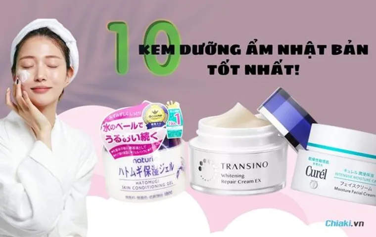 Top 10 Kem dưỡng ẩm của Nhật Bản được nhiều người yêu thích