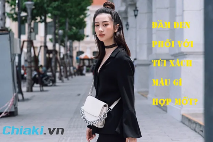 Đầm đen phối túi xách màu gì cho nàng trendy, sang chảnh