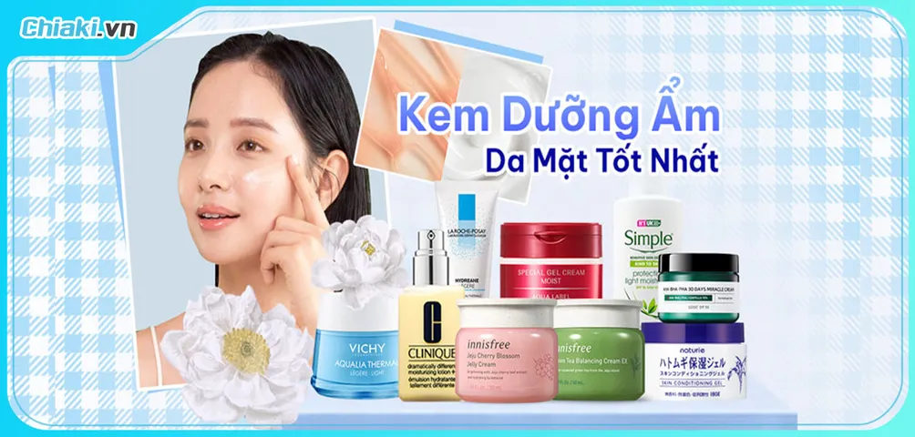 Top 26 kem dưỡng ẩm cho da thường, hỗ trợ trắng da tốt hiện nay