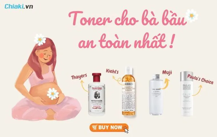 Top 10 Toner cho bà bầu an toàn cho mẹ và thai nhi 2026