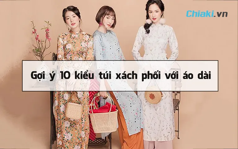 Túi xách phối với áo dài sao cho đẹp? 10 gợi ý cho tết 2026 sang chảnh