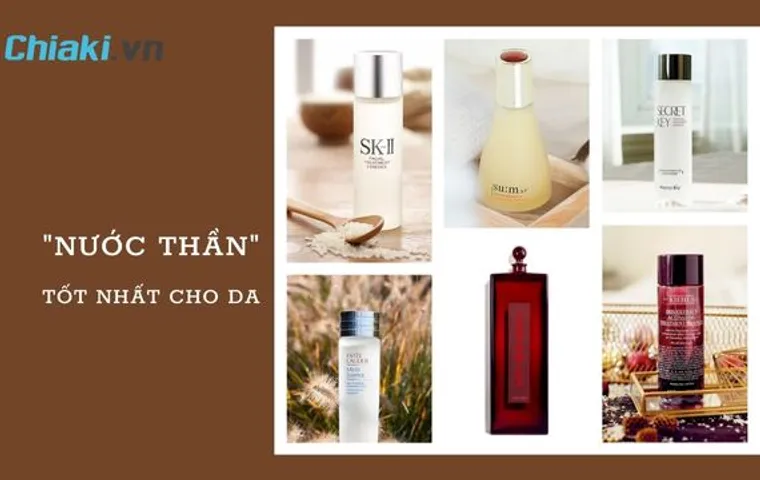 Nước thần là gì? TOP 10 nước thần tốt cho mọi làn da