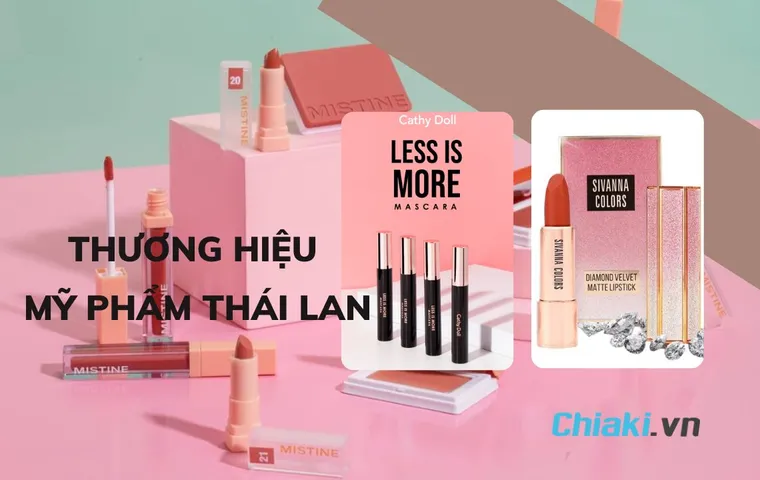 TOP 17 thương hiệu mỹ phẩm Thái Lan “ngon - bổ - rẻ” không thể bỏ qua