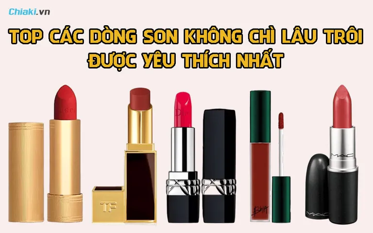 Top 12 thỏi son không chì tốt được ưa chuộng hiện nay