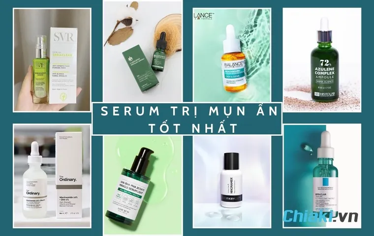 TOP 9 serum trị mụn ẩn tốt được chuyên gia khuyên dùng