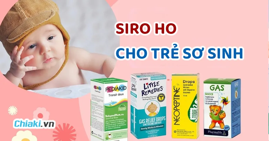 Top 12 siro ho cho trẻ sơ sinh và trẻ nhỏ được bác sĩ khuyên dùng