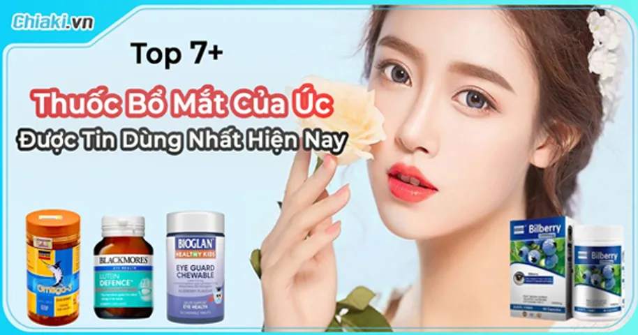 Top 7 Thuốc Bổ Mắt Của Úc Được Tin Dùng Hiện Nay