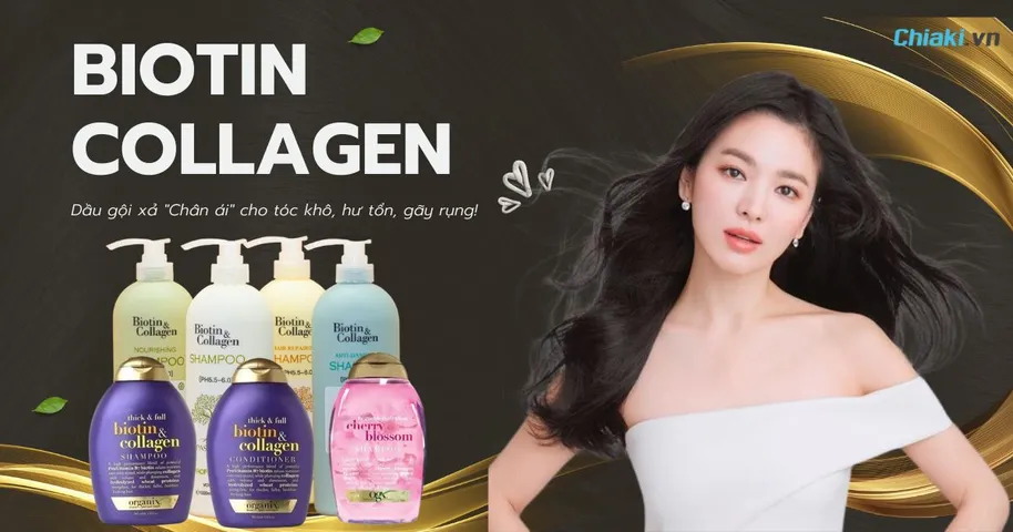 Top 8 Dầu gội xả Biotin Collagen “chân ái” bạn nên thử!