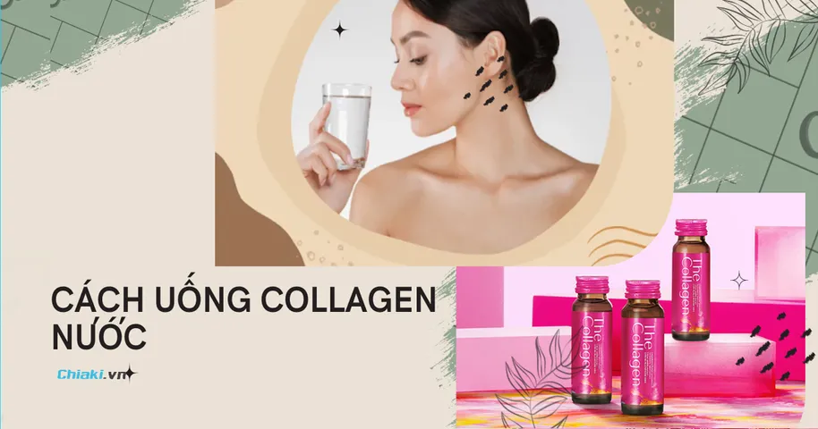 Cách uống Collagen nước vào lúc nào hiệu quả?