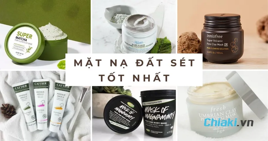 TOP 10 mặt nạ đất sét tốt, được chị em yêu thích tin dùng