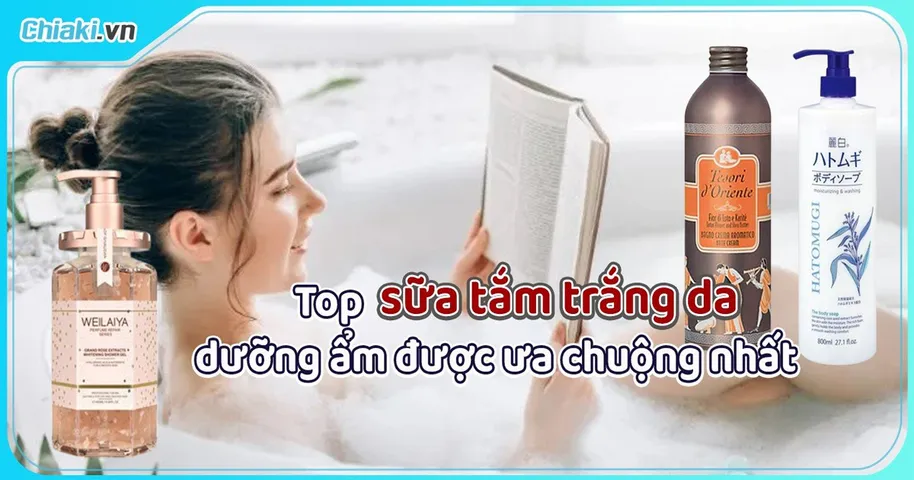 Review top 9 sữa tắm trắng da toàn thân tốt hiện nay
