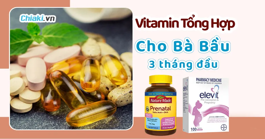 Top 9 vitamin tổng hợp cho bà bầu 3 tháng đầu tốt