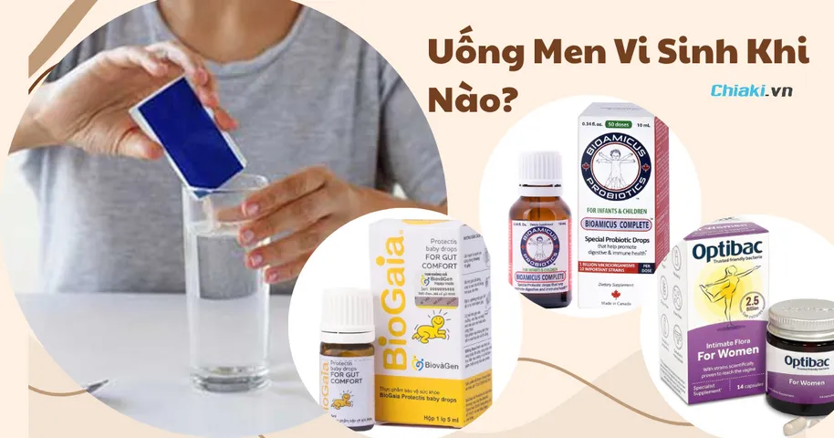 Uống men vi sinh khi nào hiệu quả? Nên uống trước hay sau khi ăn?